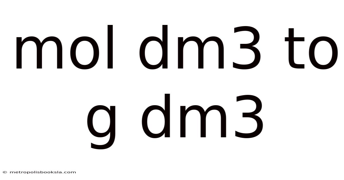 Mol Dm3 To G Dm3