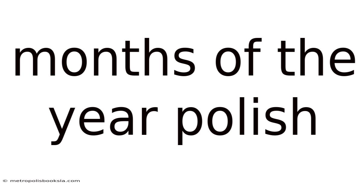 Months Of The Year Polish