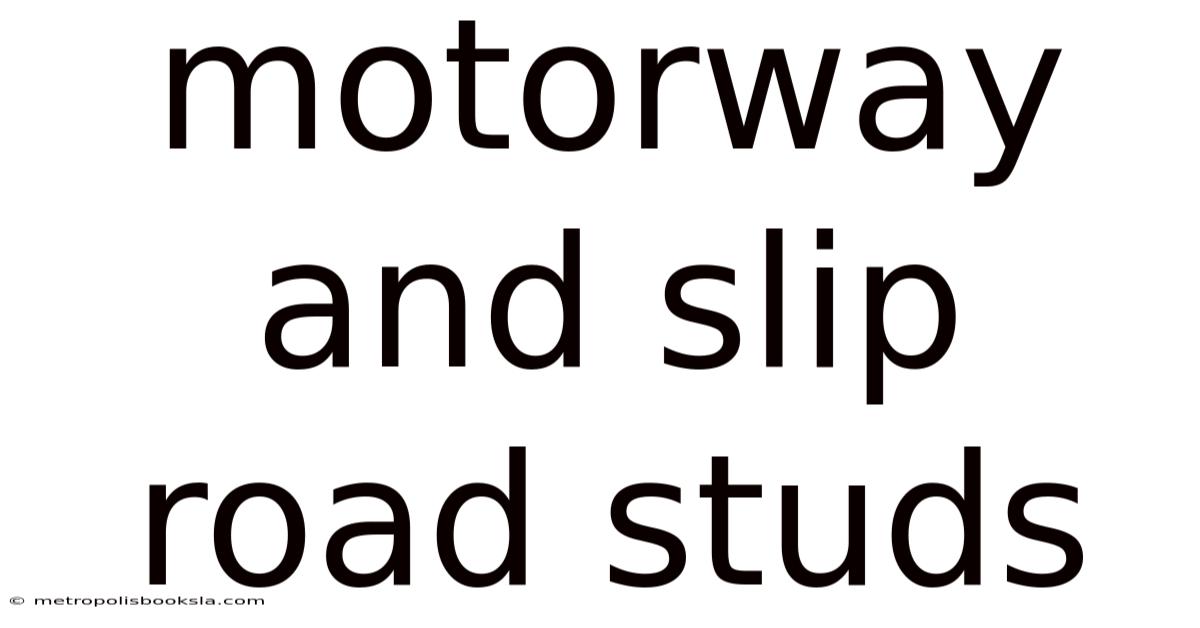 Motorway And Slip Road Studs