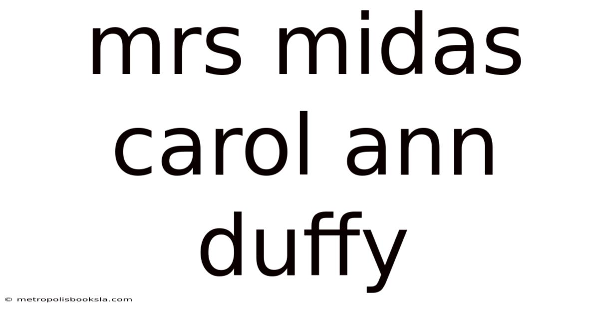 Mrs Midas Carol Ann Duffy