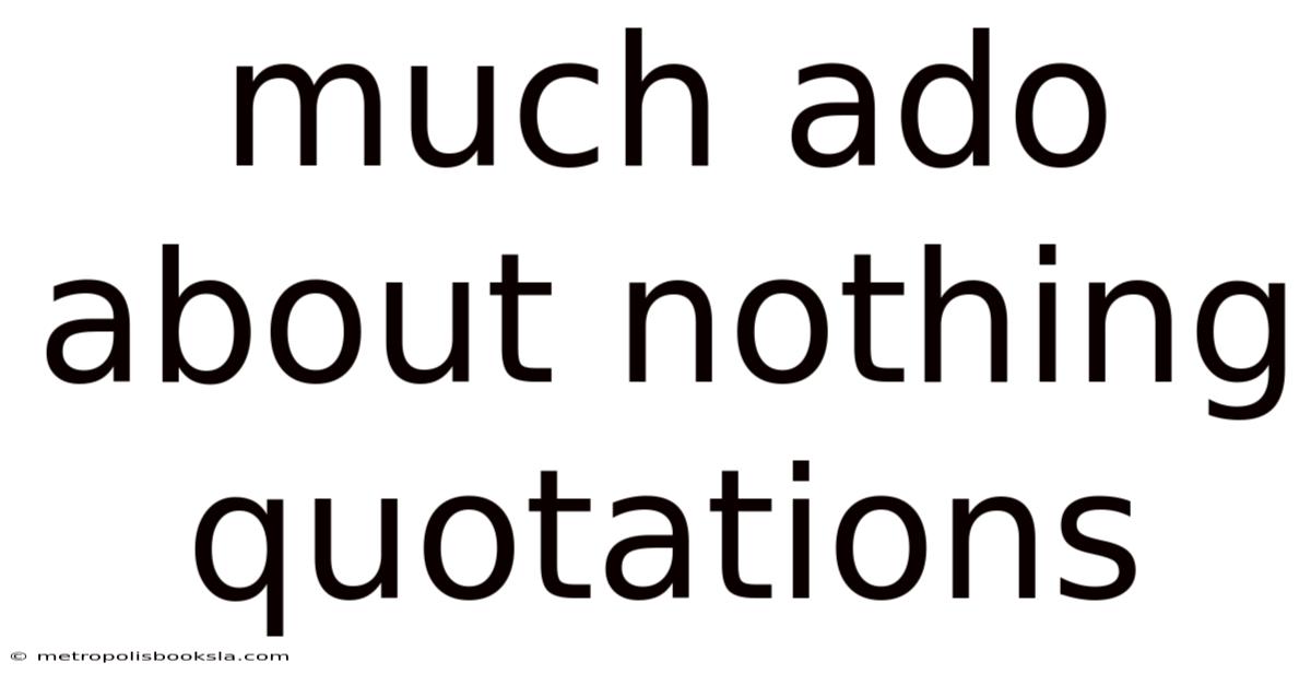 Much Ado About Nothing Quotations