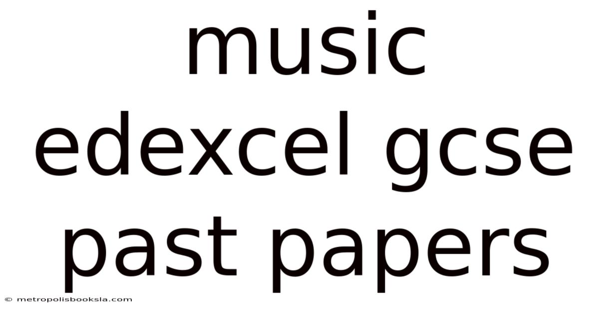 Music Edexcel Gcse Past Papers