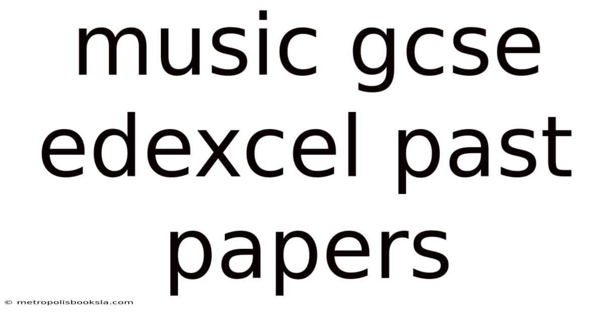 Music Gcse Edexcel Past Papers