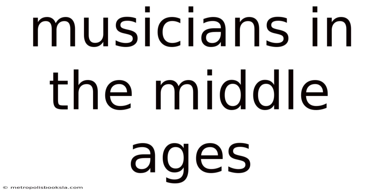 Musicians In The Middle Ages