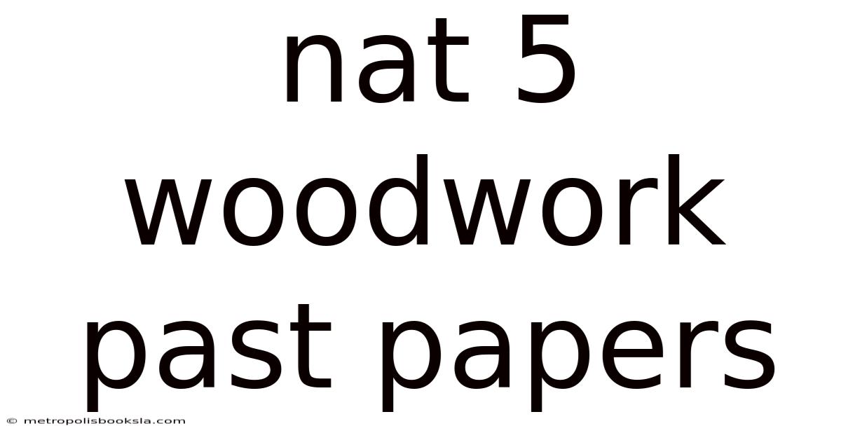 Nat 5 Woodwork Past Papers