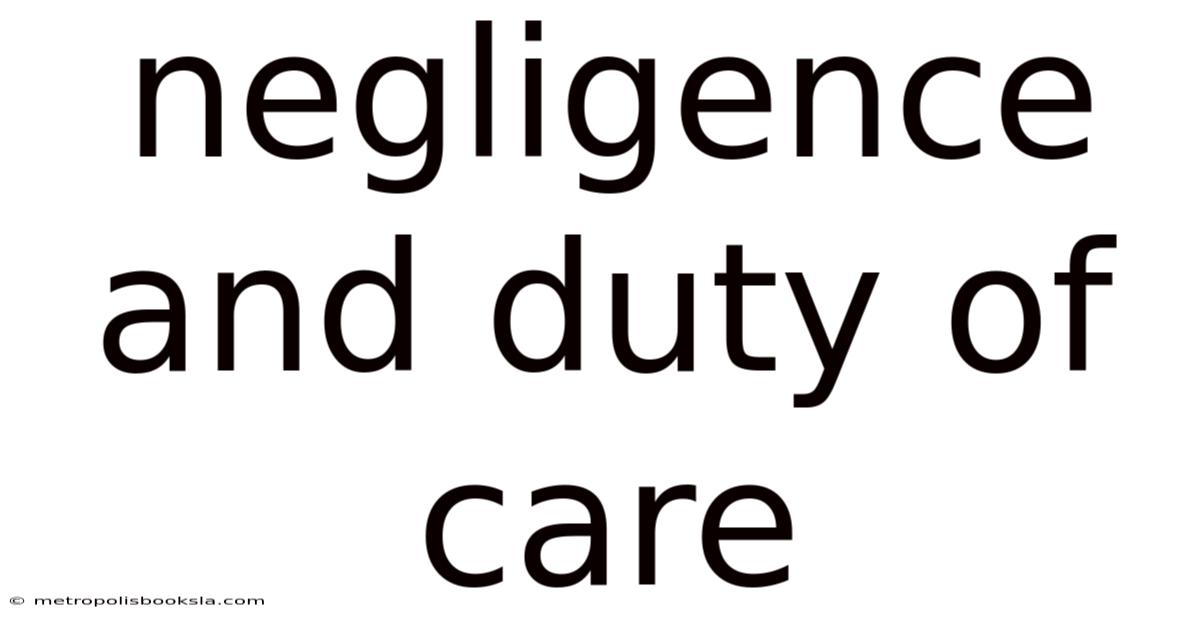 Negligence And Duty Of Care