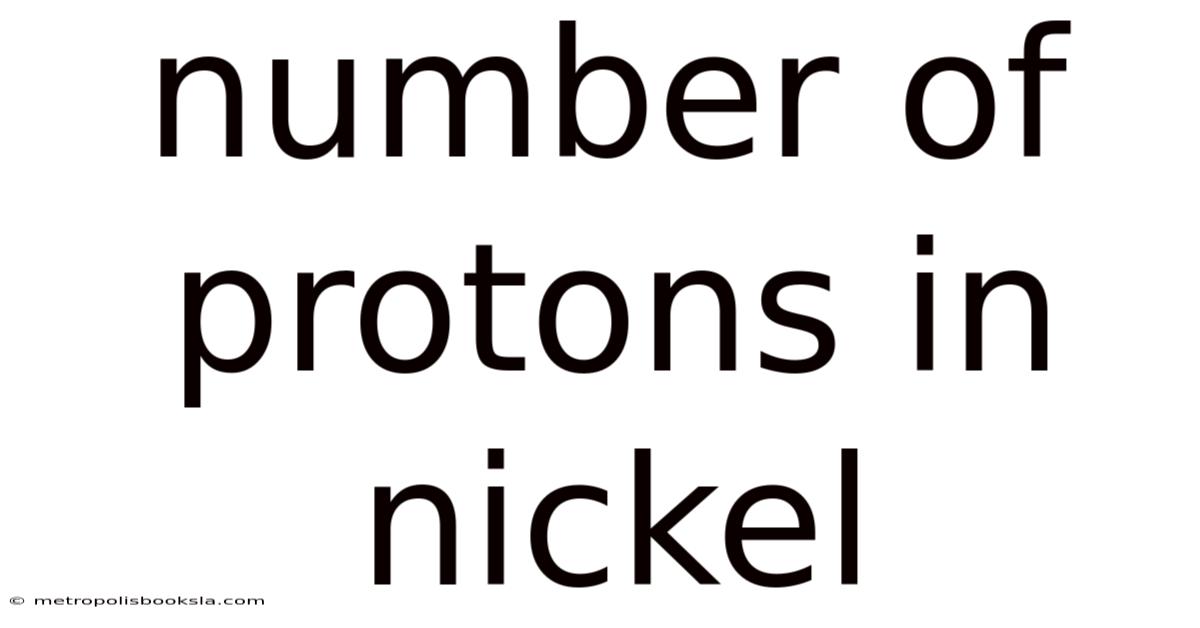 Number Of Protons In Nickel