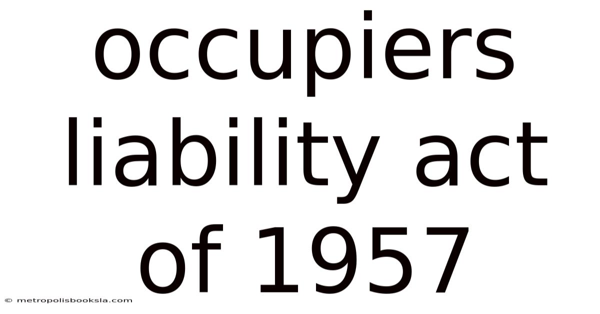 Occupiers Liability Act Of 1957
