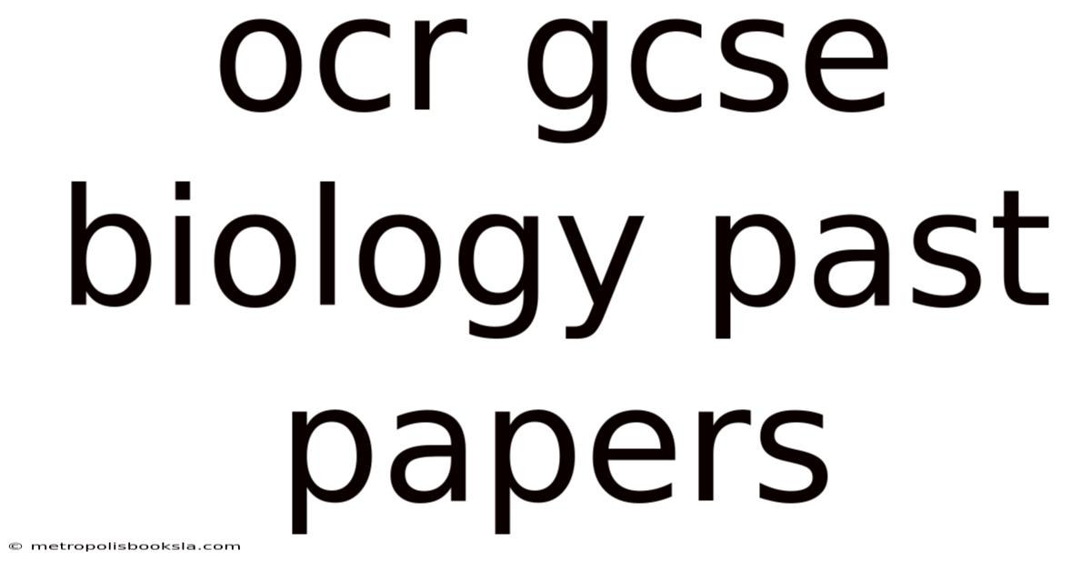 Ocr Gcse Biology Past Papers