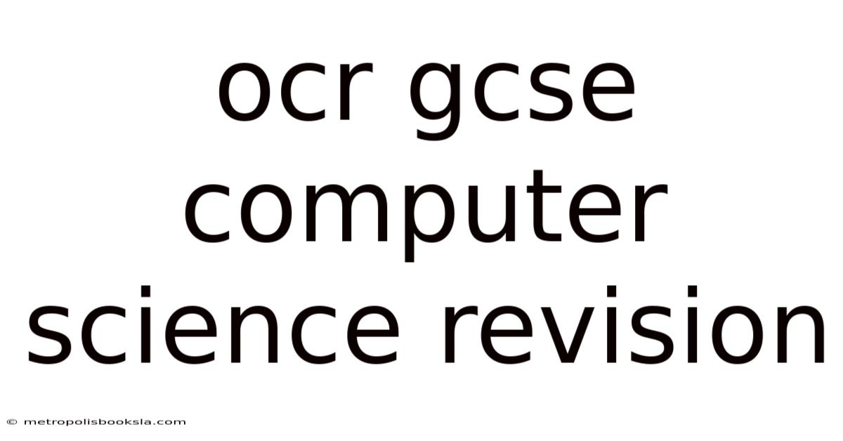 Ocr Gcse Computer Science Revision