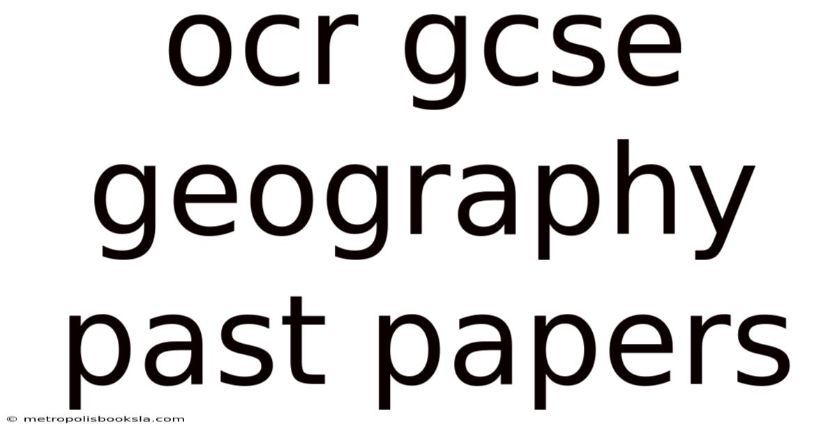 Ocr Gcse Geography Past Papers