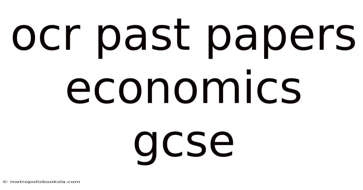 Ocr Past Papers Economics Gcse