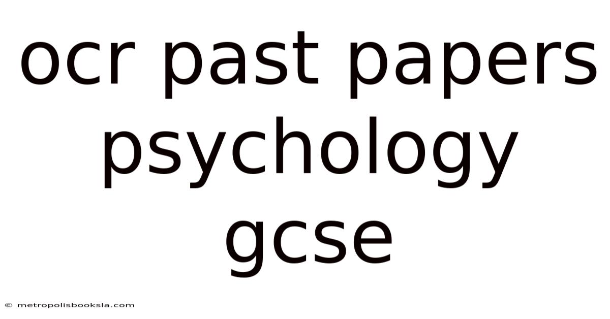 Ocr Past Papers Psychology Gcse