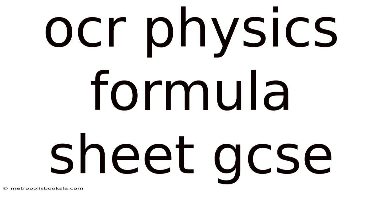 Ocr Physics Formula Sheet Gcse