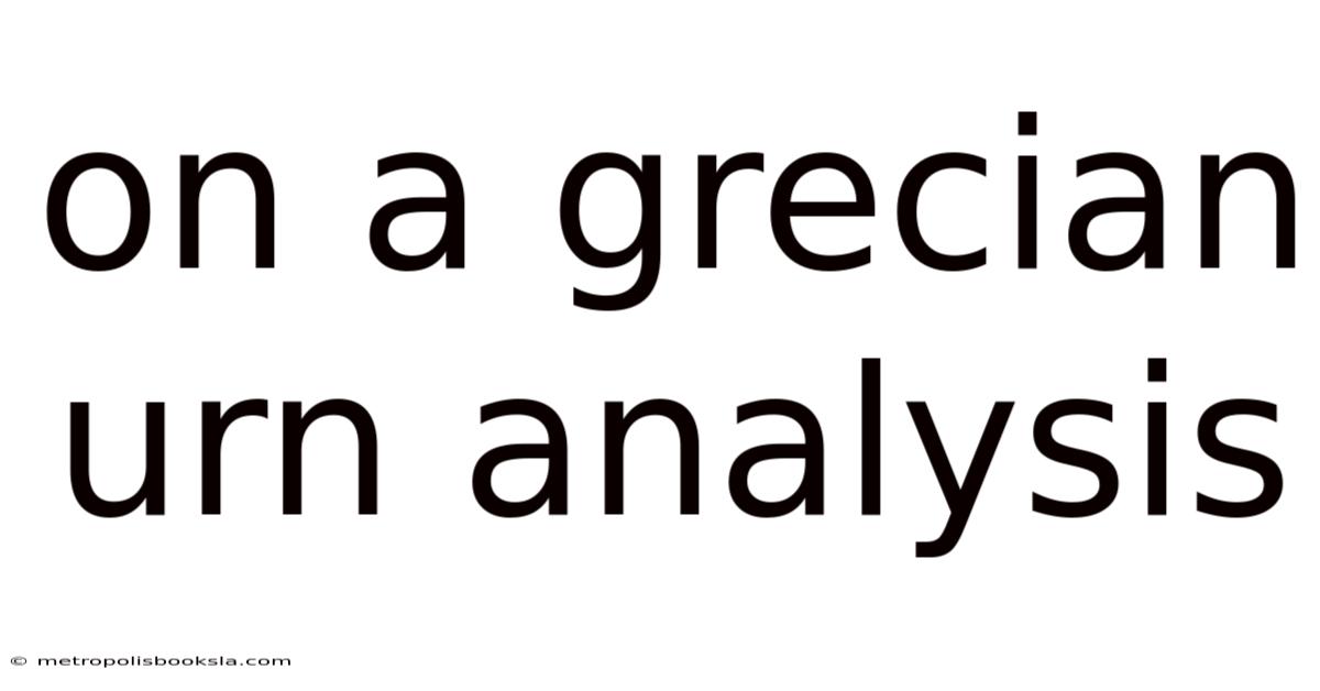 On A Grecian Urn Analysis