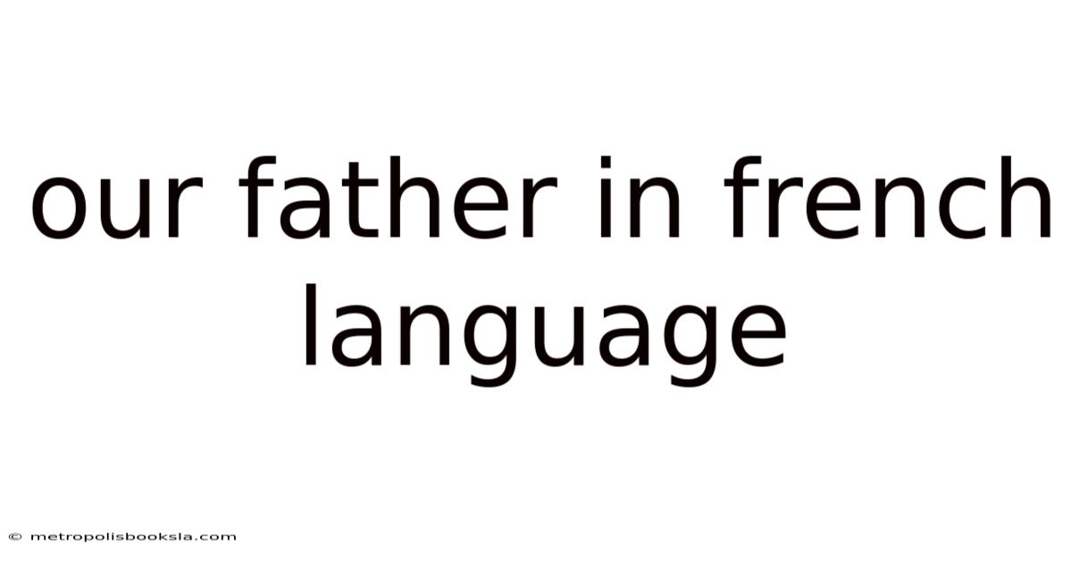 Our Father In French Language
