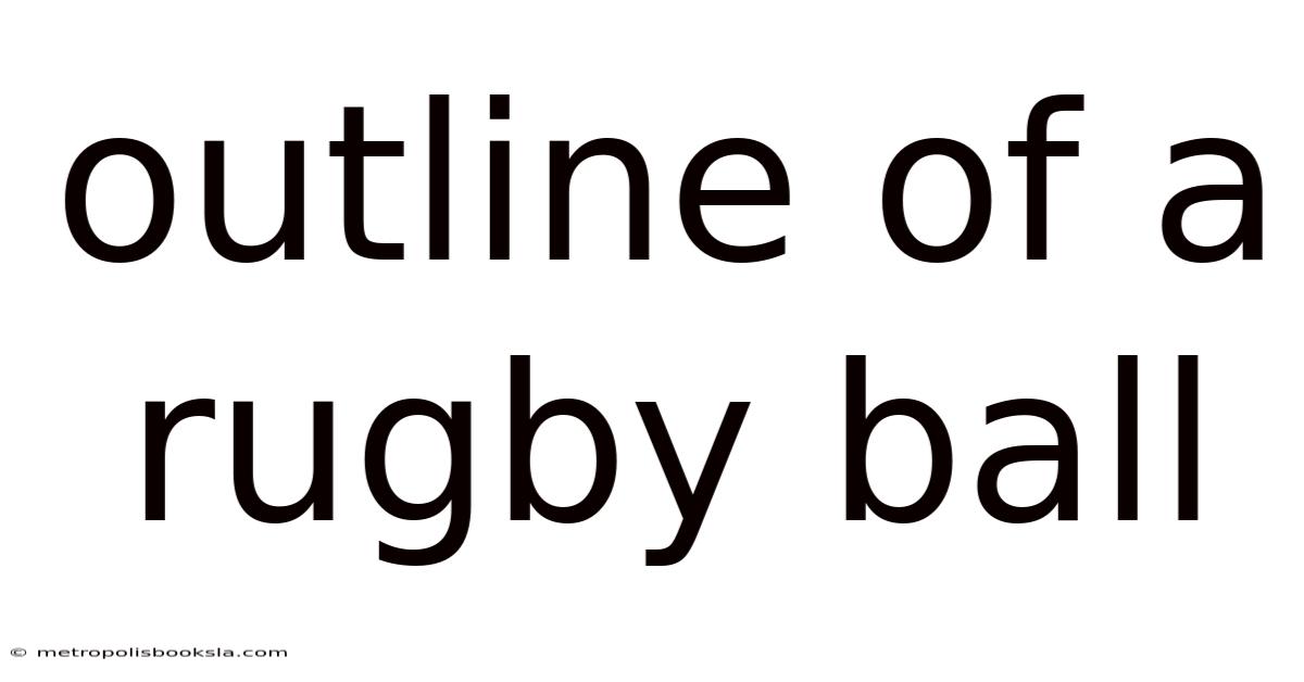 Outline Of A Rugby Ball