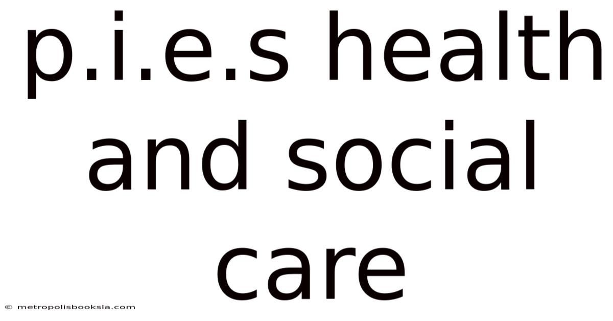 P.i.e.s Health And Social Care