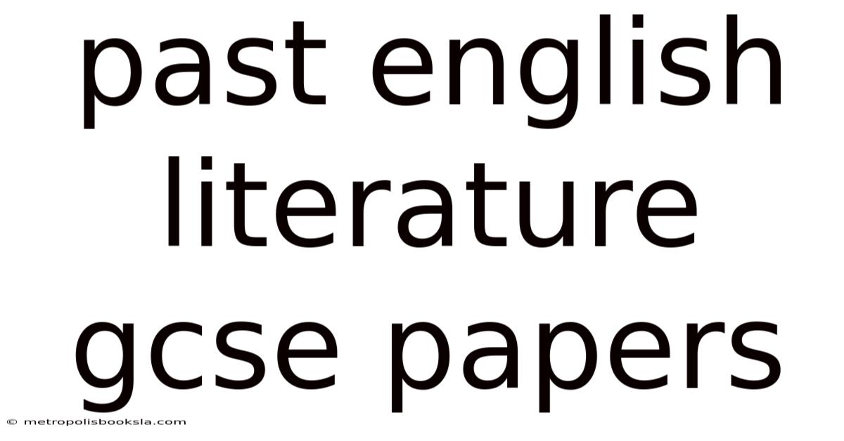 Past English Literature Gcse Papers