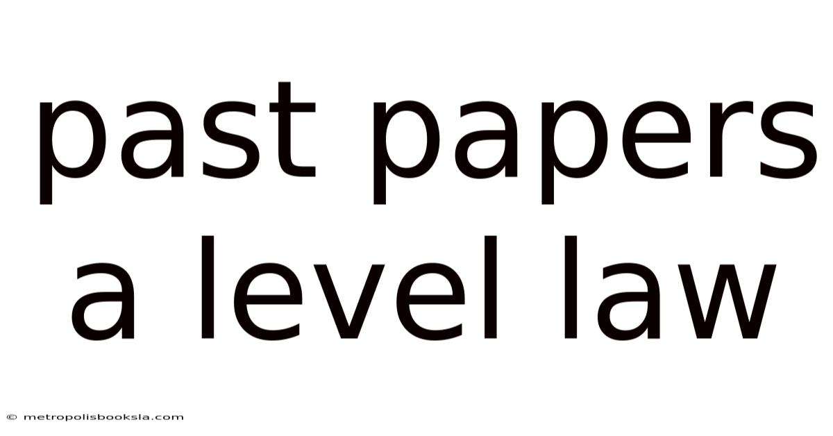 Past Papers A Level Law