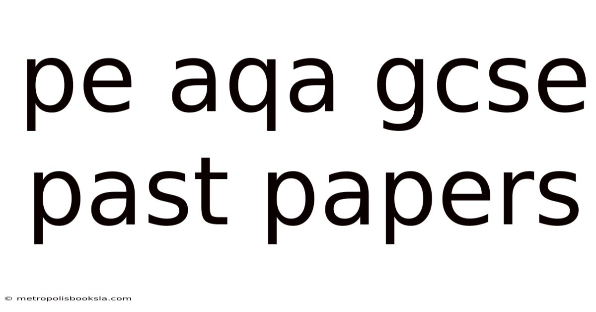 Pe Aqa Gcse Past Papers