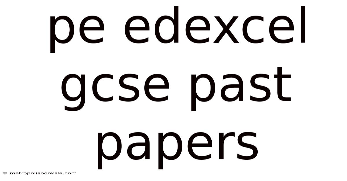 Pe Edexcel Gcse Past Papers