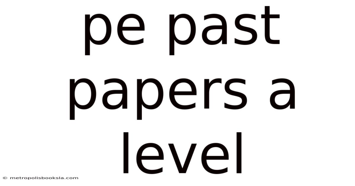 Pe Past Papers A Level