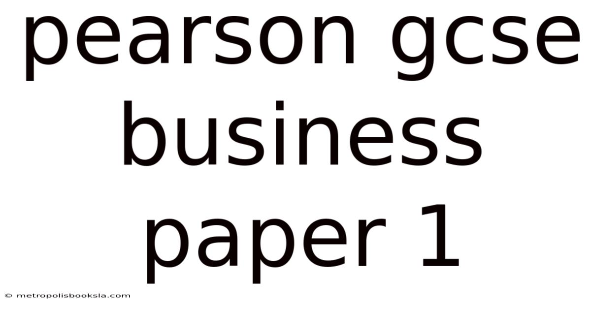 Pearson Gcse Business Paper 1