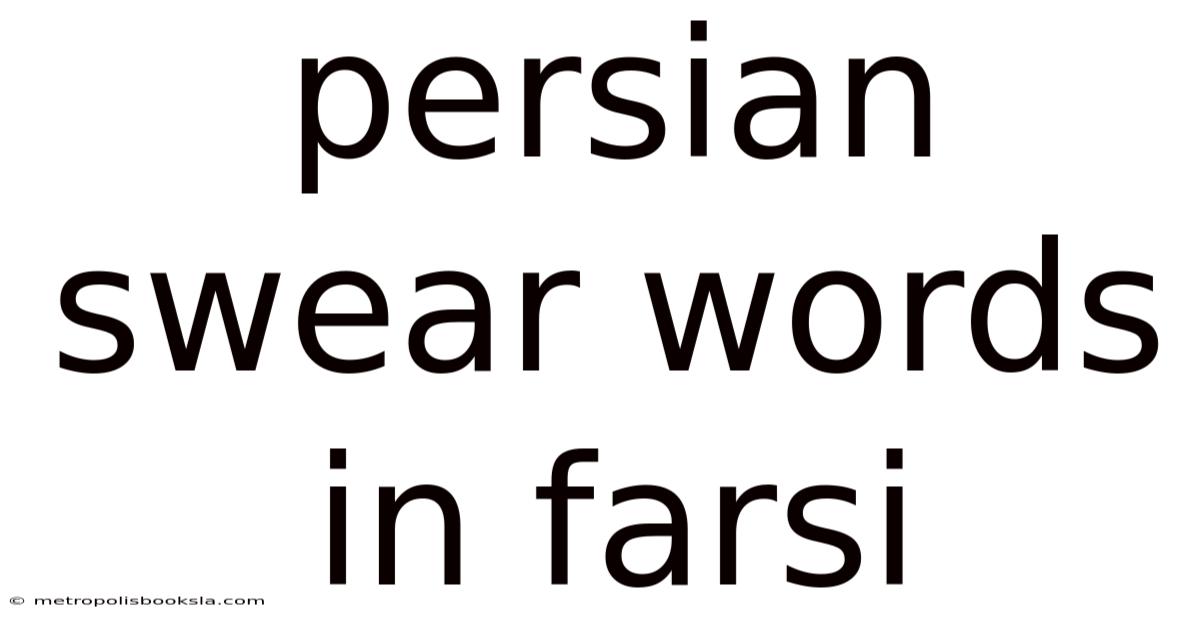 Persian Swear Words In Farsi