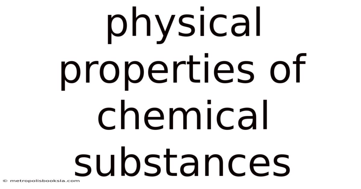 Physical Properties Of Chemical Substances