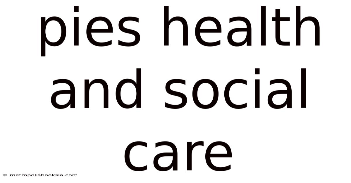 Pies Health And Social Care