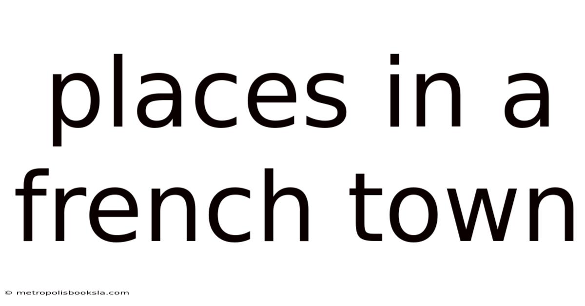 Places In A French Town