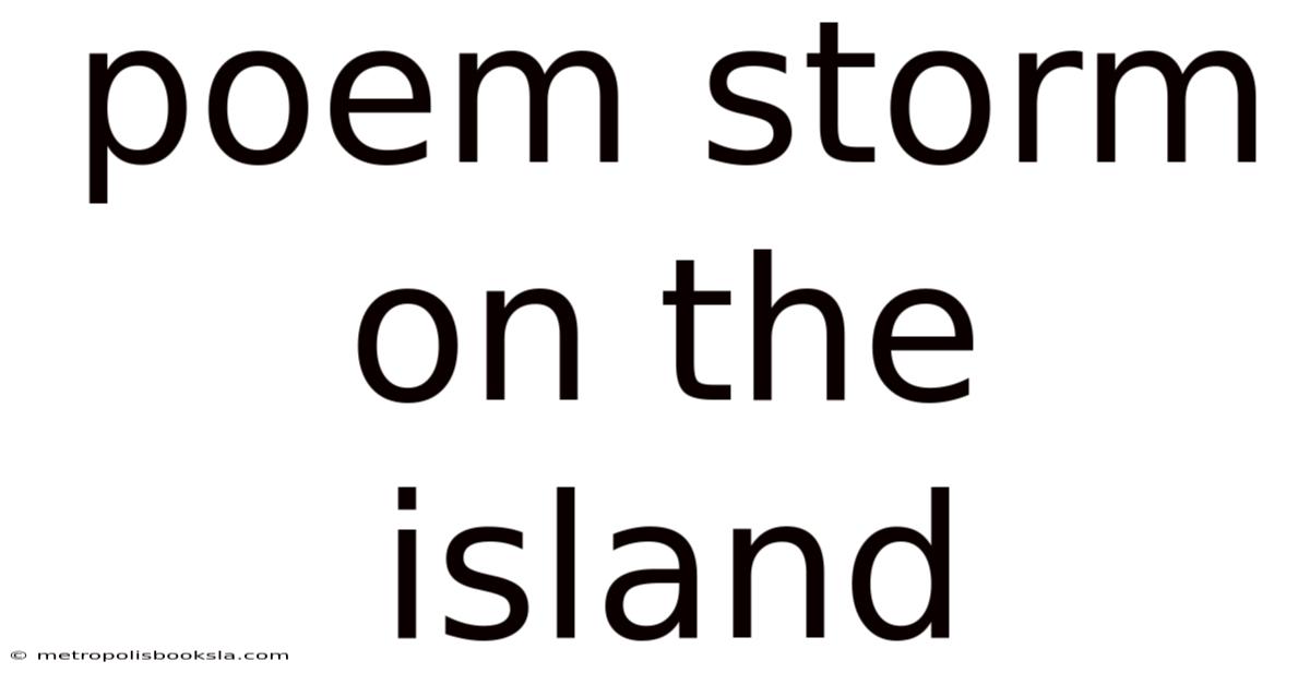 Poem Storm On The Island