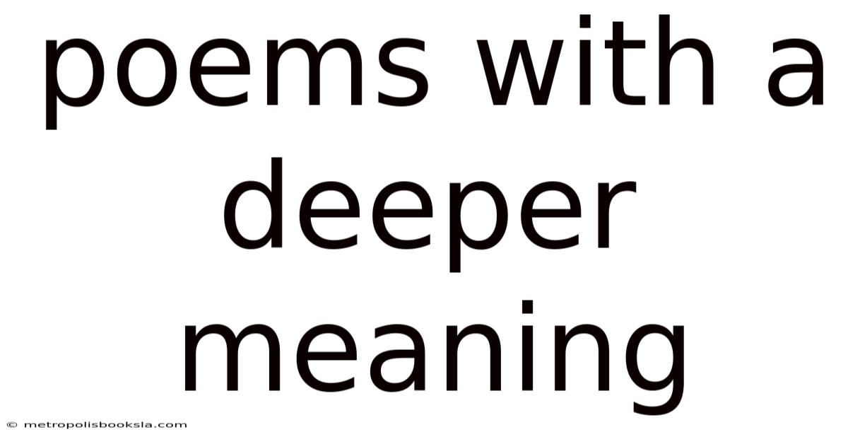 Poems With A Deeper Meaning