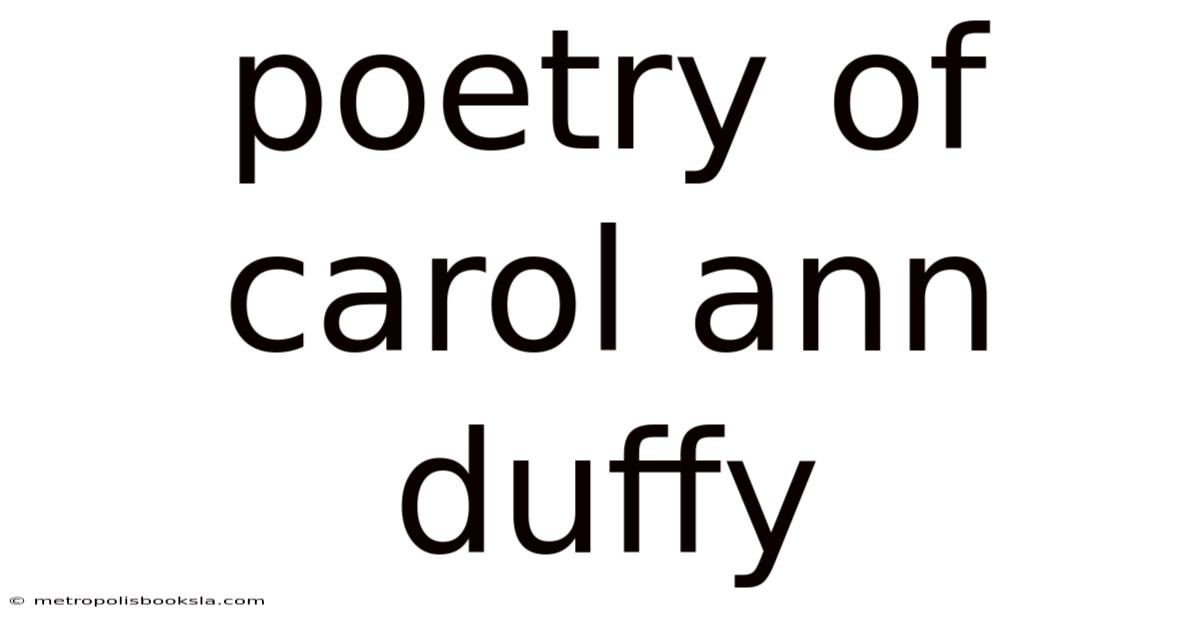 Poetry Of Carol Ann Duffy