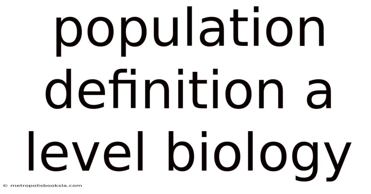 Population Definition A Level Biology