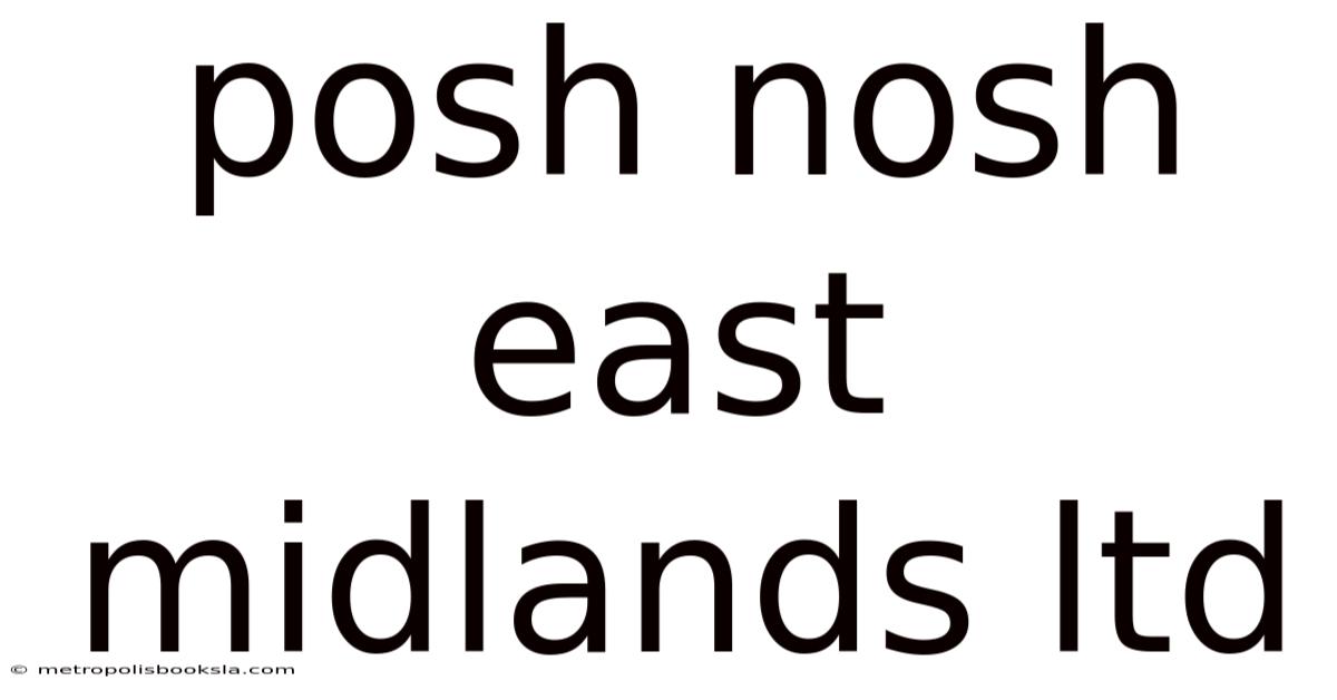 Posh Nosh East Midlands Ltd