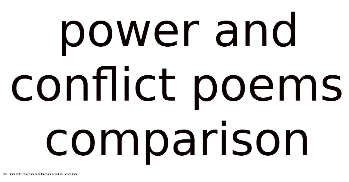 Power And Conflict Poems Comparison