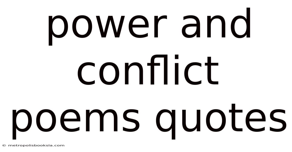Power And Conflict Poems Quotes