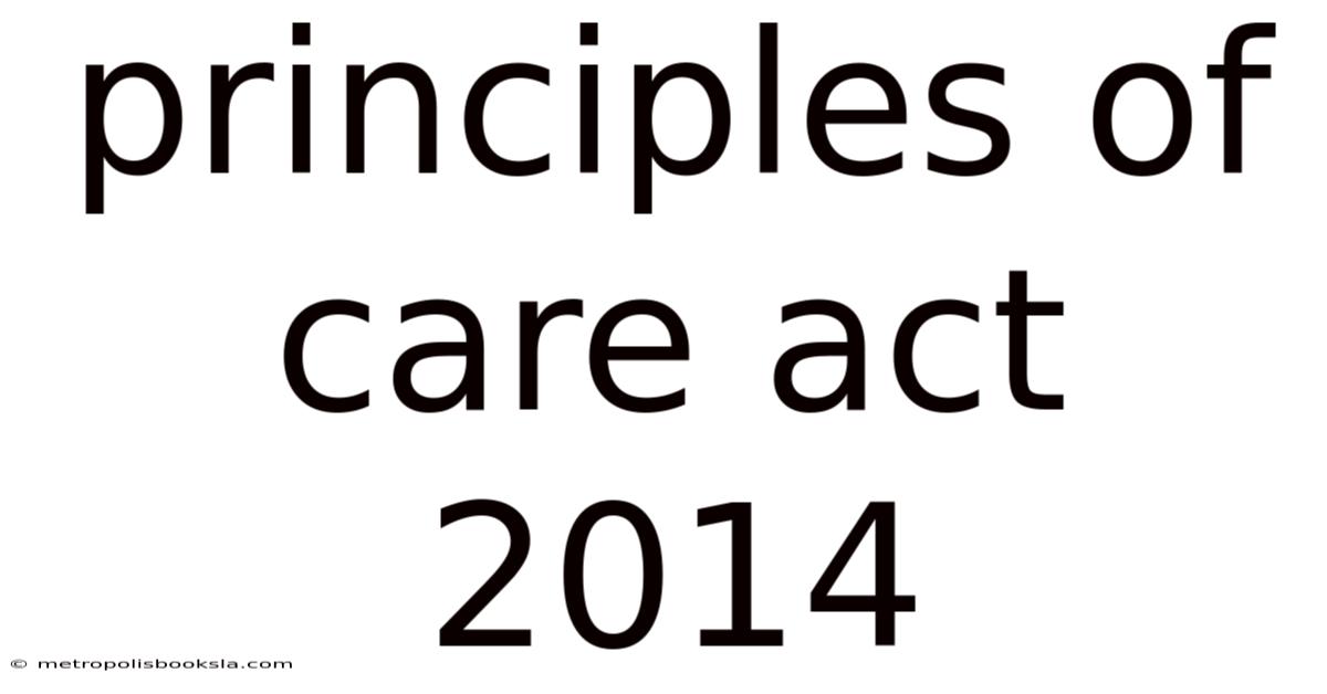 Principles Of Care Act 2014