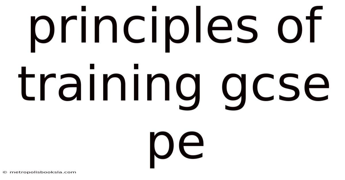 Principles Of Training Gcse Pe