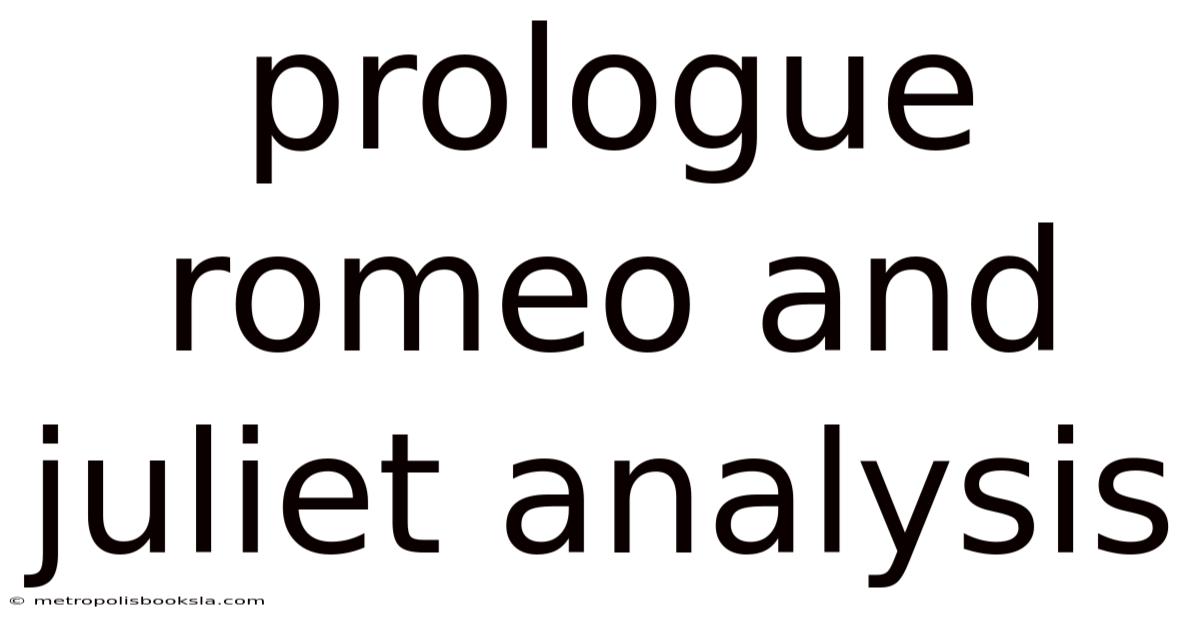 Prologue Romeo And Juliet Analysis