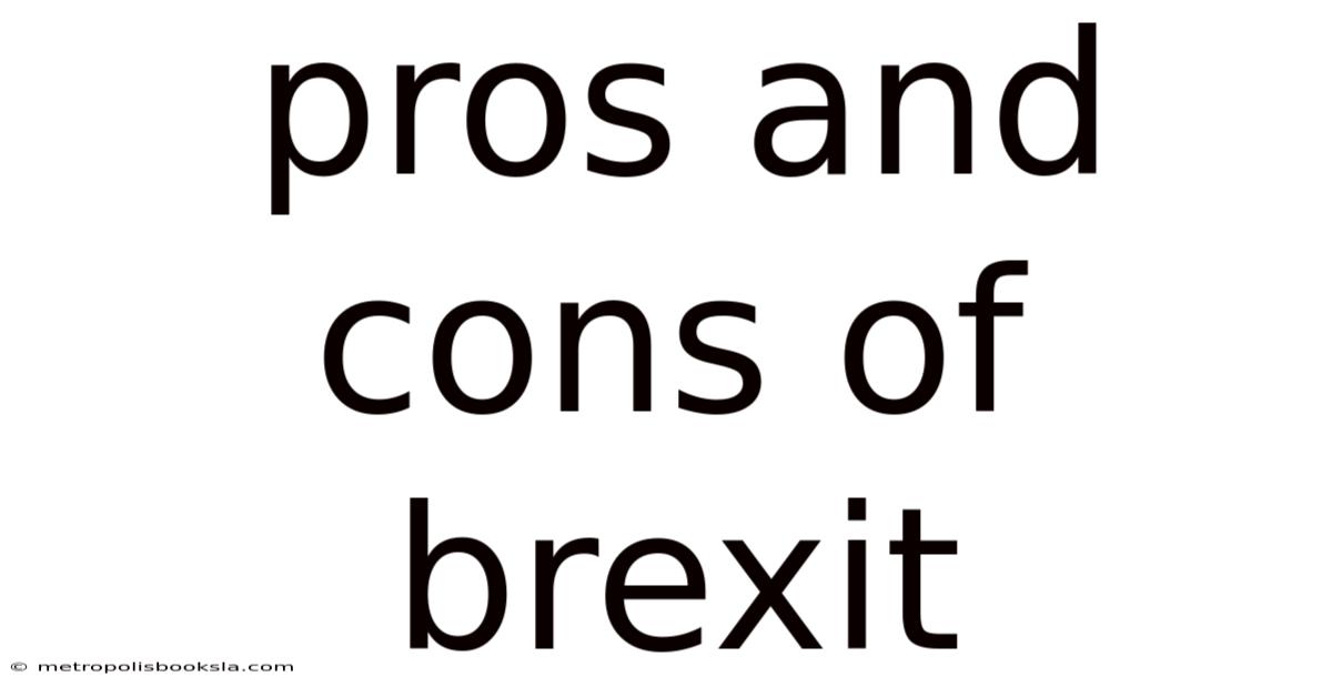 Pros And Cons Of Brexit