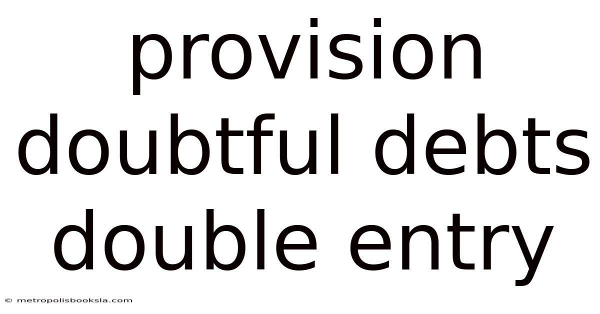 Provision Doubtful Debts Double Entry