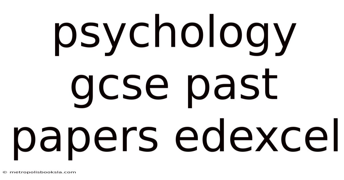 Psychology Gcse Past Papers Edexcel