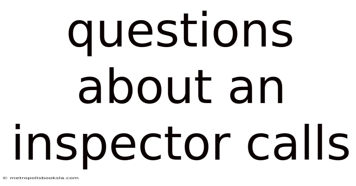 Questions About An Inspector Calls