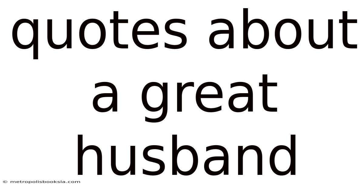 Quotes About A Great Husband