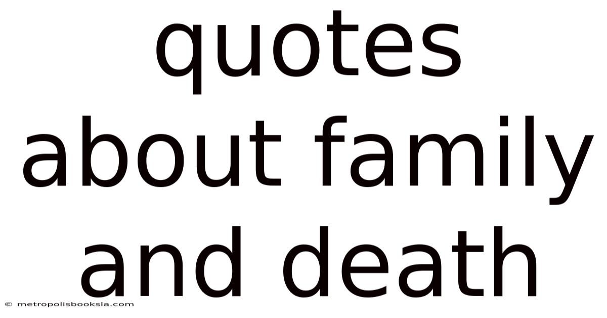 Quotes About Family And Death