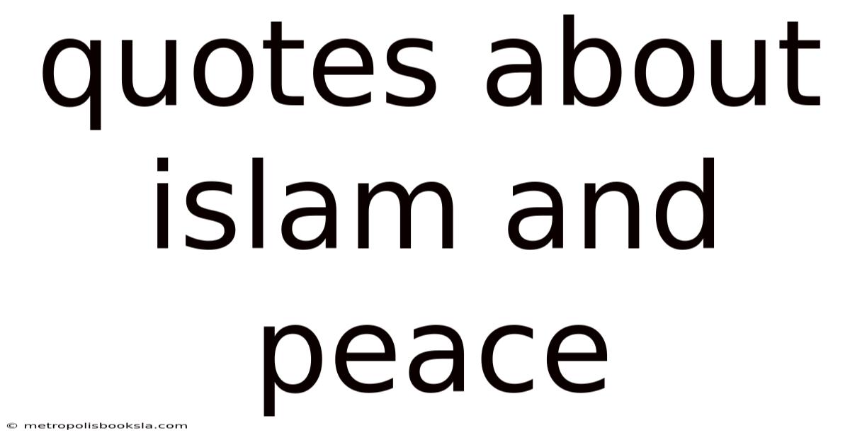Quotes About Islam And Peace