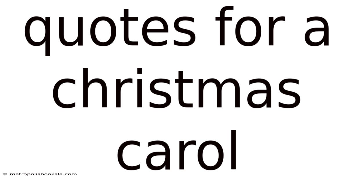 Quotes For A Christmas Carol